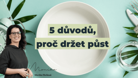 5 důvodů, proč držet půst