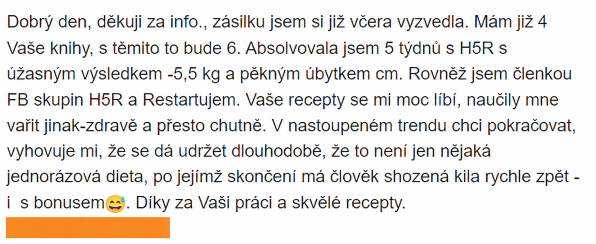 Pochvalný komentář k Hubnu 5× rychleji a kuchařkám Restart jídelníčku: po 5 týdnech úbytek 5,5 kg